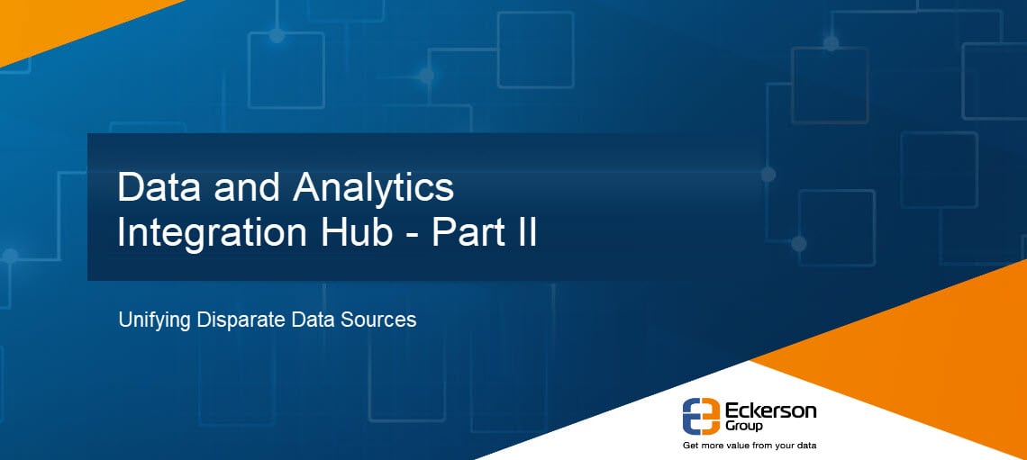 Data and Analytics Integration Hub - Part II